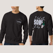 Funny Blue Nurse 2-seitige Typografie Oxygen SOBs Sweatshirt