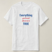 Funny Blue und Red Alles, was Sie gehört Zitat T-Shirt (Design vorne)