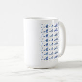 Funny Blue und White Retirement Erinnerung Kaffeetasse (VorderseiteRechts)