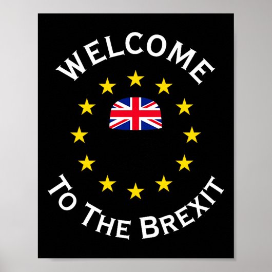 Funny Blue Yellow European Union Welcome To Brexit Poster (Vorne)