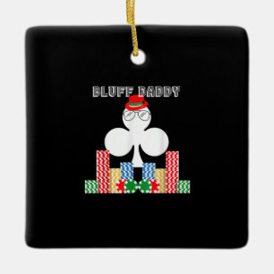 Funny Bluff Daddy Poker Casino Game Texas Keramikornament
