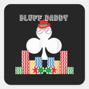 Funny Bluff Daddy Poker Casino Game Texas Quadratischer Aufkleber