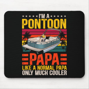 Funny Boat Pontoon Papa Wie ein normales Vater Boo Mousepad
