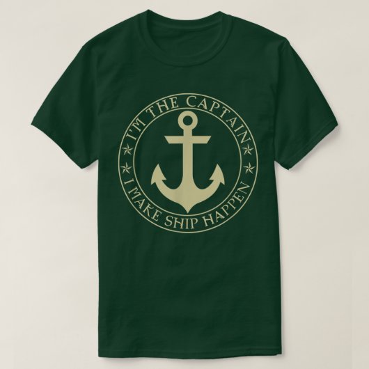 Funny Boater Im The Captain I Make Ship Happen Boa T-Shirt (Design vorne)