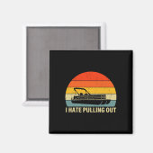 Funny Boating I Hasse Ausziehen - Pontoon Boot Ca Magnet (Vorderseite/Rückseite)