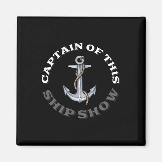 Funny Boating - Kapitän dieser Schiffsshow Magnet (Vorne)