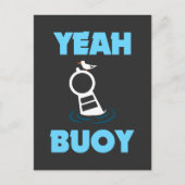 Funny Boating Pun - Yeah Buoy Harbour Cruise T-Shi Postkarte (Vorderseite)