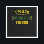 Funny Bob Gift Im Bob tun Bob Dinge Birthday Gi Serviette<br><div class="desc">Unser "Pig Lover Just A Girl Who Lieben Pig Bauer Barn Animal Gift" ist das perfekte Artwork und Design für dessen Namen Bob ist. Auch eine tolle Geschenkidee für einen Geburtstag,  Weihnachten und alle Gelegenheiten für Männer,  Frauen und Kinder.</div>