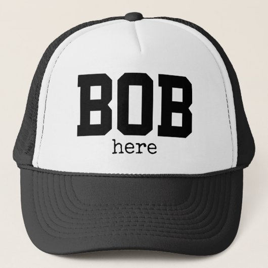 Funny Bob Here Trucker Hat Truckerkappe (Vorderseite)