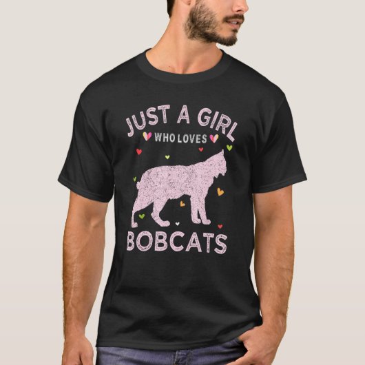 Funny Bobcat Lover T-Shirt Nur ein Mädchen, das Bo (Vorderseite)