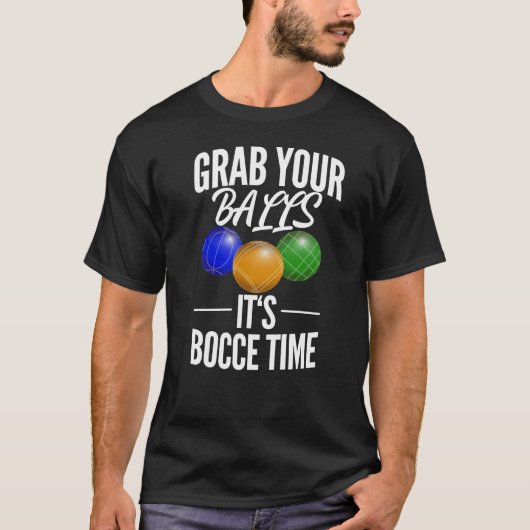 Funny Bocce Balls Player Boules Team T-Shirt (Vorderseite)