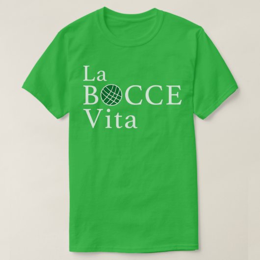 Funny Bocce La Bocce Vita Italienischer Preis T T-Shirt (Design vorne)