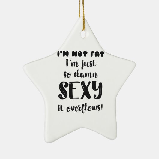 Funny Body Spaß Geschenk Frauen Übergewicht Gesche Keramik Ornament (Rechts)