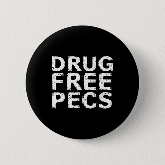 Funny Bodybuilding Natty Drug Free Pecs Button (Vorderseite)