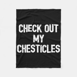 Funny Bodybuilding Shirt Karo Out My Chesticles G Fleecedecke