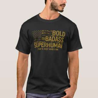 Funny Bold Badass Superhuman Vathers Day Gag Gesch T-Shirt