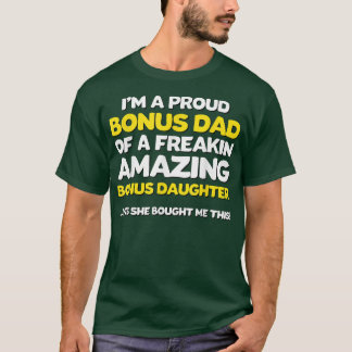Funny Bonus DadFathers Day Geschenk StepTochter St T-Shirt
