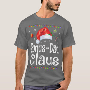 Funny Bonus Vater Claus Christmas Pajamas Santa Gi T-Shirt