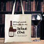 Funny Book Club | Reale Wine Club Custom Book Bag Tragetasche<br><div class="desc">Wenn Sie in einem Buchklub sind und auch Ihren Wein genießen, dann wird Ihnen dieser Büchensack zum Lachen bringen. Ein Design, das eine Illustration einer Flasche Rotwein, Weinglas und Stapel von Büchern und einen Satz in Schrift enthält, der lautet: "Zumindest wählen wir Bücher für unseren Weinclub". Fügen Sie zwei Zeilen...</div>