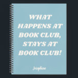Funny Book Club Zitat Personalisiertes Blue Journa Notizblock<br><div class="desc">Funny Book Club Zitat Personalisiert Name Journal in Pastell Light Blue</div>