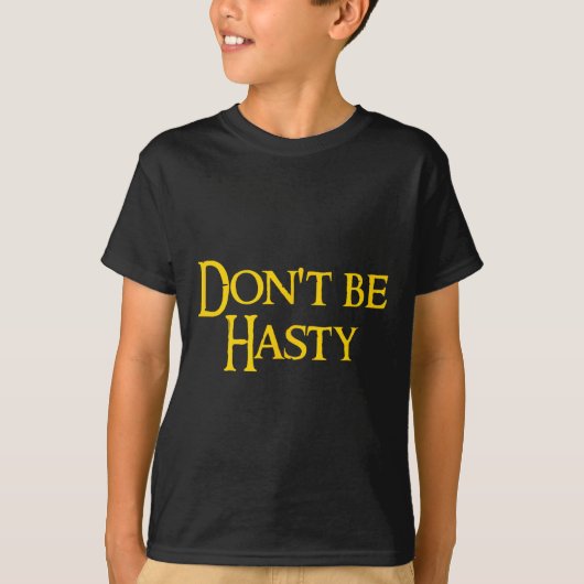 Funny Book - Don't Be Hasty T-Shirt (Vorderseite)