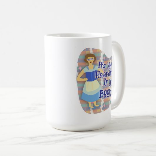 Funny Book Hoarder Retro Hausfrau Kitsch Kaffeetasse (VorderseiteRechts)