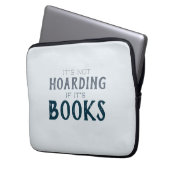 Funny Book Hoarding Quote Geschenk für Buchliebhab Laptopschutzhülle (Vorderseite Links)