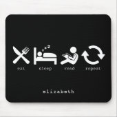 Funny Book Lover Eat Sleep Lesen Wiederholung benu Mousepad (Vorne)