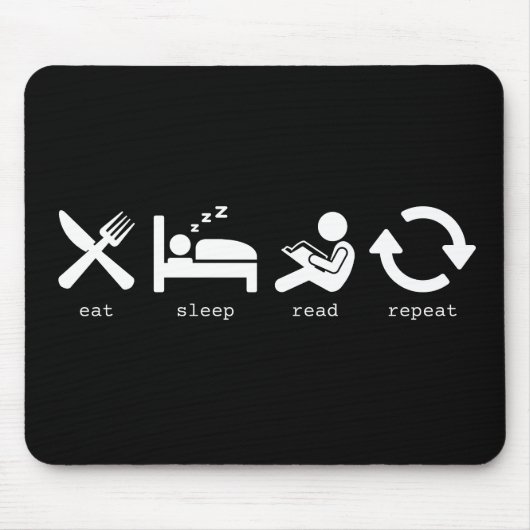 Funny Book Lover Eat Sleep Lesen Wiederholung Mousepad (Vorne)