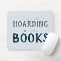 Funny Book Lover "Not Hoarding if it's Books" Blau