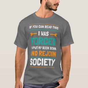 Funny Book Lover Zitat Ideen für Leser & Buchhalte T-Shirt