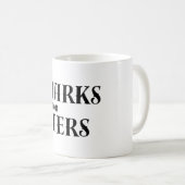 Funny Book Zitat: Lesezeichen sind für Quitters Kaffeetasse (VorderseiteRechts)