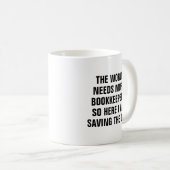 Funny Bookkeeper Rette Tagesbuchhaltung Kaffeetasse (VorderseiteRechts)