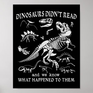 Funny Bookwork Nerd Book Club Lovers Dinos Poster
