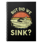 Funny Boot, aber haben wir Männer Sink Männer Moto Notizblock (Vorderseite)