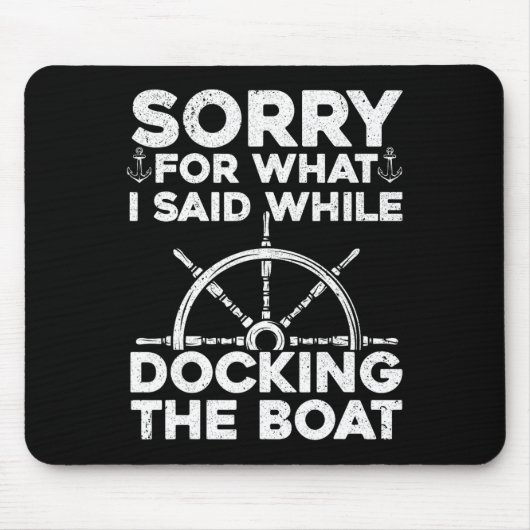 Funny Boot für Männer Frauen Docking Boat Capta Mousepad (Vorne)
