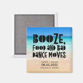Funny Booze Food Bad Dance Moves Beach Wedding Magnet (Vorderseite/Rückseite)
