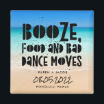 Funny Booze Food Bad Dance Moves Beach Wedding Magnet<br><div class="desc">Hochzeitsmagnete am Strand in einem "Booze,  food and bad dance move"-Design. Passen Sie Ihren Namen,  Ihren Hochzeitstag und Ihren Ort an. Kann als Save the Date oder als Gastgeschenk Hochzeit verwendet werden. Besuchen Sie unser Geschäft,  um zu sehen,  die Produkte in diesem Design zu koordinieren.</div>