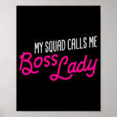 Funny Boss Gift My Squad Calls Me Boss Lady Poster (Vorne)