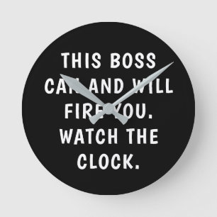 Funny Boss Schwarz-weiß Typografie Office Runde Wanduhr