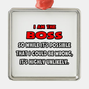 Funny Boss .. Sehr unwahrscheinlich Ornament Aus Metall