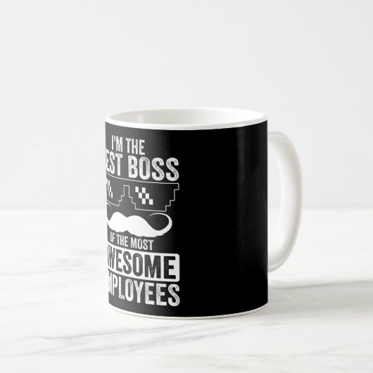 Funny Boss Sprichwort für den Boss Kaffeetasse (VorderseiteRechts)