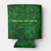 Funny Botanical Behalt Ruhe und Leaf auf Can Coole Dosenkühler (Rückseite)