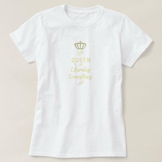 Funny Bougie Queen of Literally T-Shirt (Design vorne)