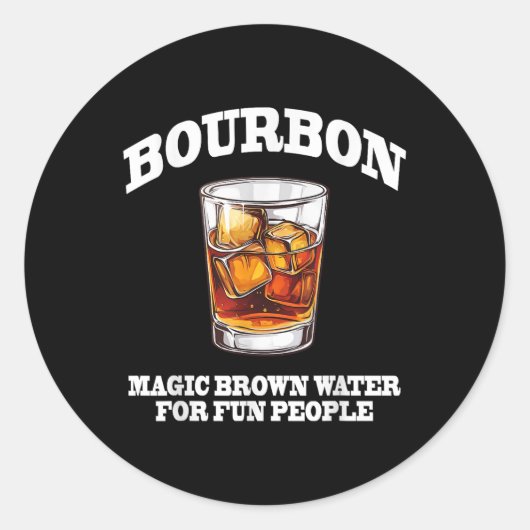 Funny Bourbon Magic Brown Water Runder Aufkleber (Vorderseite)