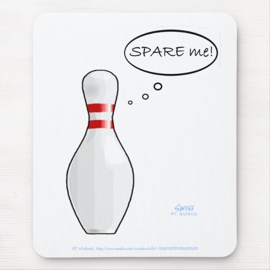 Funny Bowler Bowling Button Spare Me Computer Mousepad (Vorne)