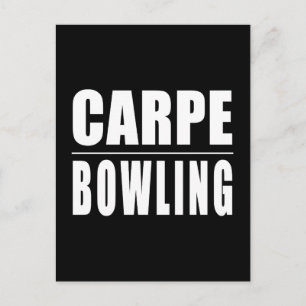 Funny Bowlers Quotes Jokes: Carpe Bowling Postkarte