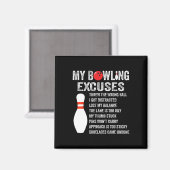 Funny Bowling Ausreden Funny Bowling Button Bowlin Magnet (Vorderseite/Rückseite)
