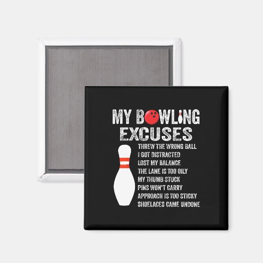 Funny Bowling Ausreden Funny Bowling Button Bowlin Magnet (Vorderseite/Rückseite)