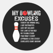 Funny Bowling Ausreden Funny Bowling Button Bowlin Runder Aufkleber (Vorderseite)